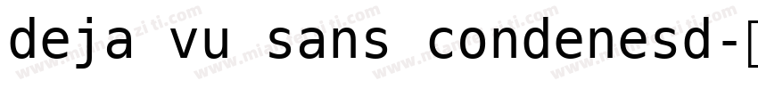 deja vu sans condenesd字体转换